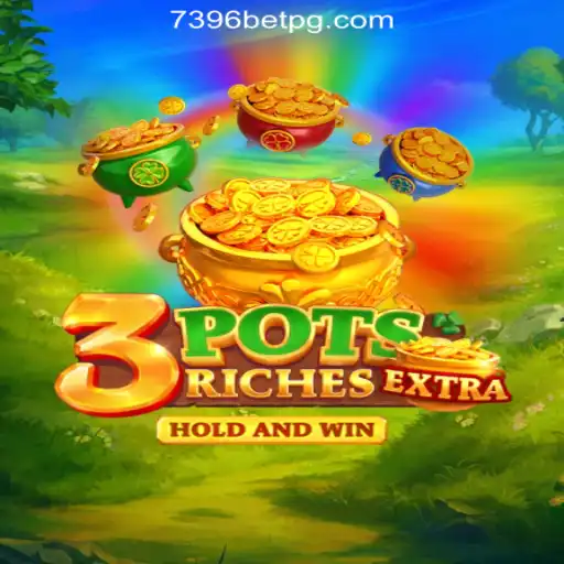 Discover the Thrills of 3potsExtra: A Comprehensive Guide to the New 7396BET.com Official Slots Game in Brazil